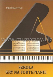 Fryc M. Szkoła gry na fortepian 