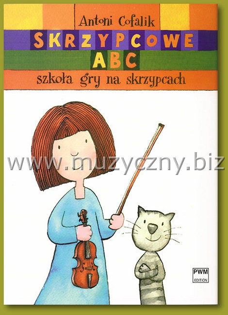 Cofalik A.Skrzypcowe ABC -Szkoła gry na skrzypcach _