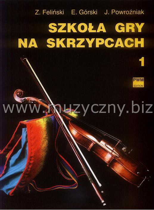 Feliński Z. Szkoła gry na skrzypcach cz. 1 _