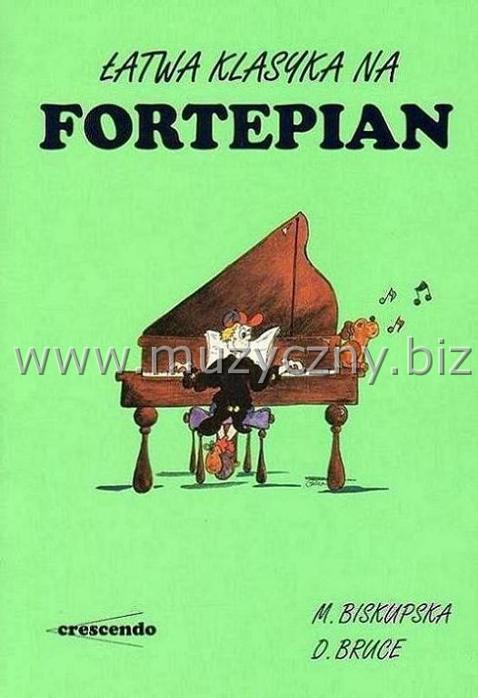 Biskupska M. Łatwa klasyka na fortepian _