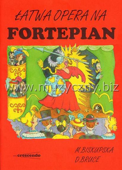 Biskupska M. Łatwa opera na fortepian _