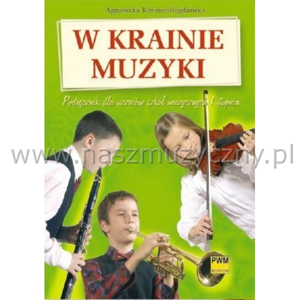 Kreiner-Bogdańska A - W krainie muzyki-podręcznik _