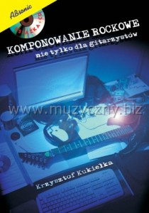 KOMPONOWANIE ROCKOWE - Ksika + CD 