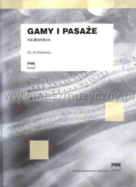 KULPOWICZ W. - Gamy i pasaże na akordeon _