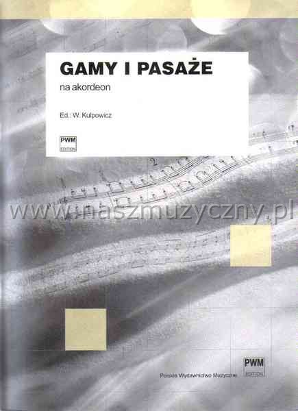 KULPOWICZ W. - Gamy i pasae na akordeon _