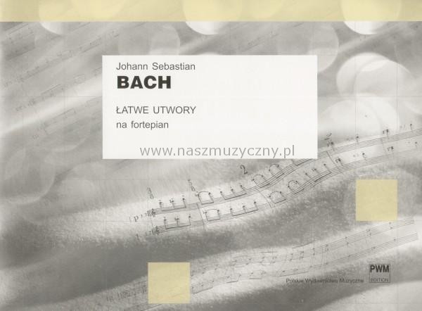 Bach J.S. - Łatwe utwory na fortepian